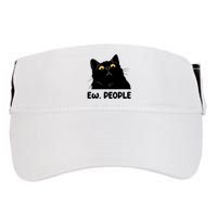 Ew People Funny Black Cat Lover Fun Cat Saying Adult Drive Performance Visor