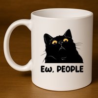 Ew People Funny Black Cat Lover Fun Cat Saying 11oz C Handle Ceramic Mug