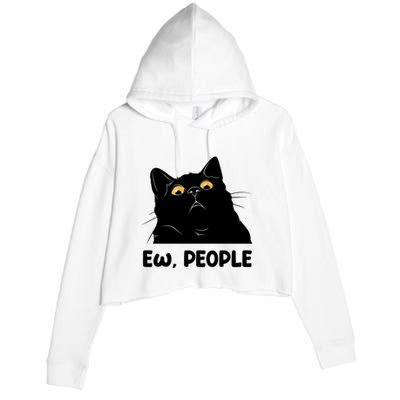 Ew People Funny Black Cat Lover Fun Cat Saying Crop Fleece Hoodie