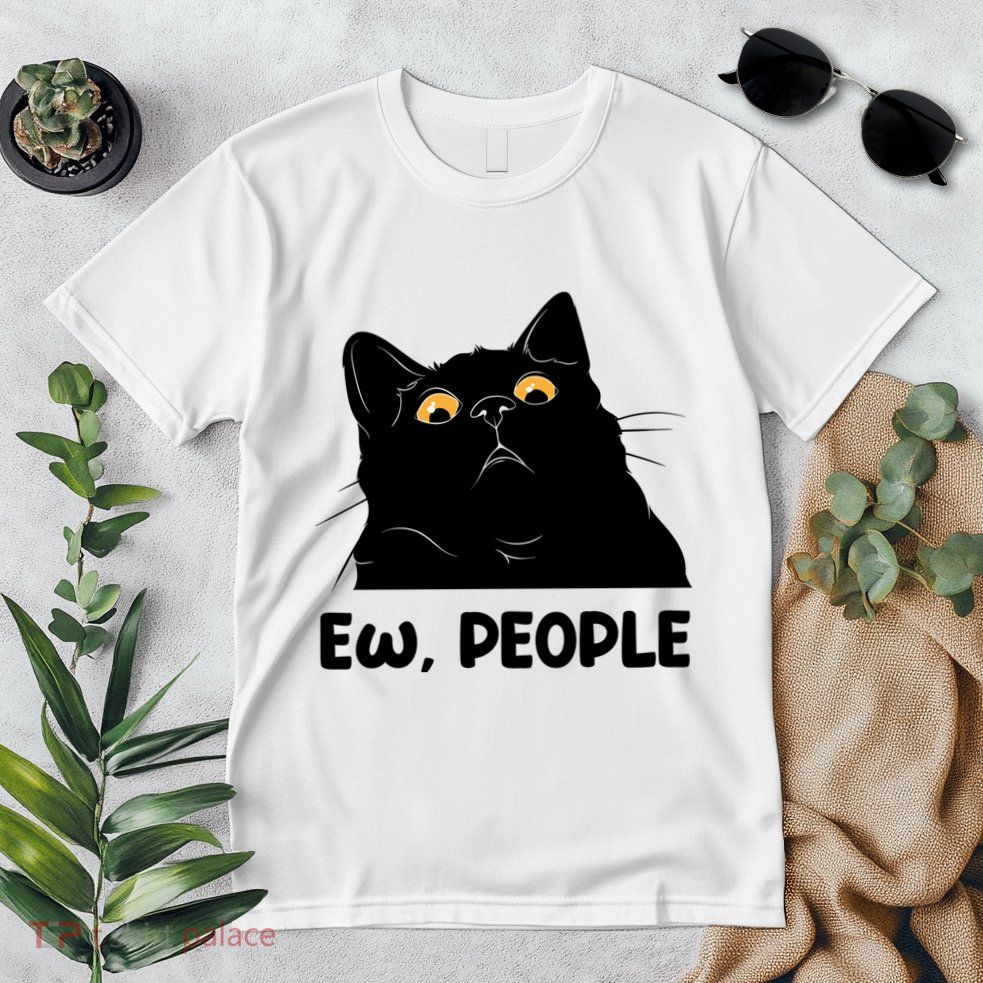 Ew People Funny Black Cat Lover Fun Cat Saying Premium T-Shirt