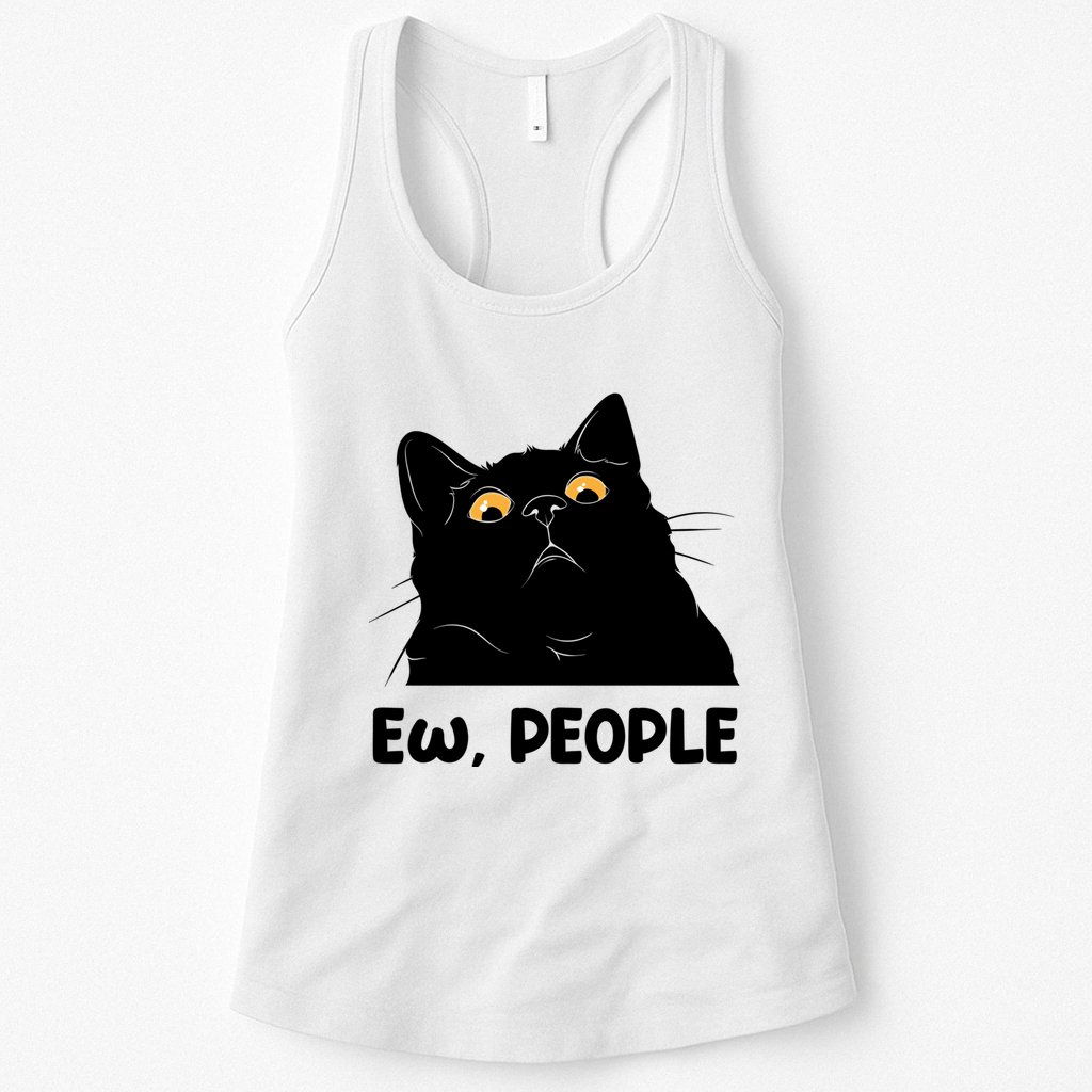 Ew People Funny Black Cat Lover Fun Cat Saying Womens Tank Top
