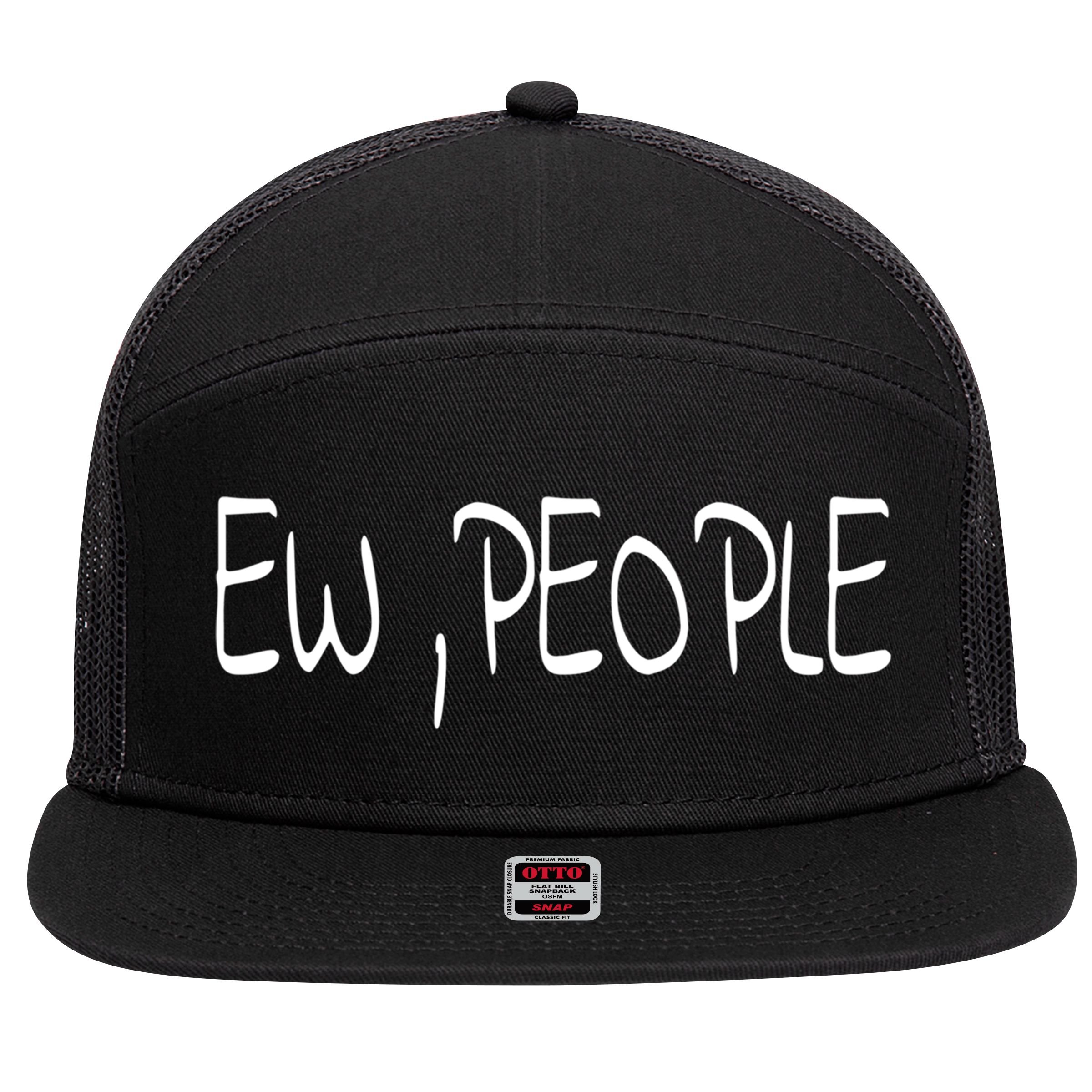 Ew People Funny Gift 7 Panel Mesh Trucker Snapback Hat