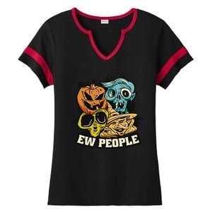 Ew People Funny Halloween Monsters Ladies Halftime Notch Neck Tee