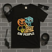 Ew People Funny Halloween Monsters T-Shirt