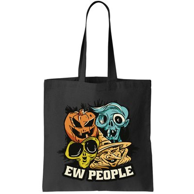 Ew People Funny Halloween Monsters Bag