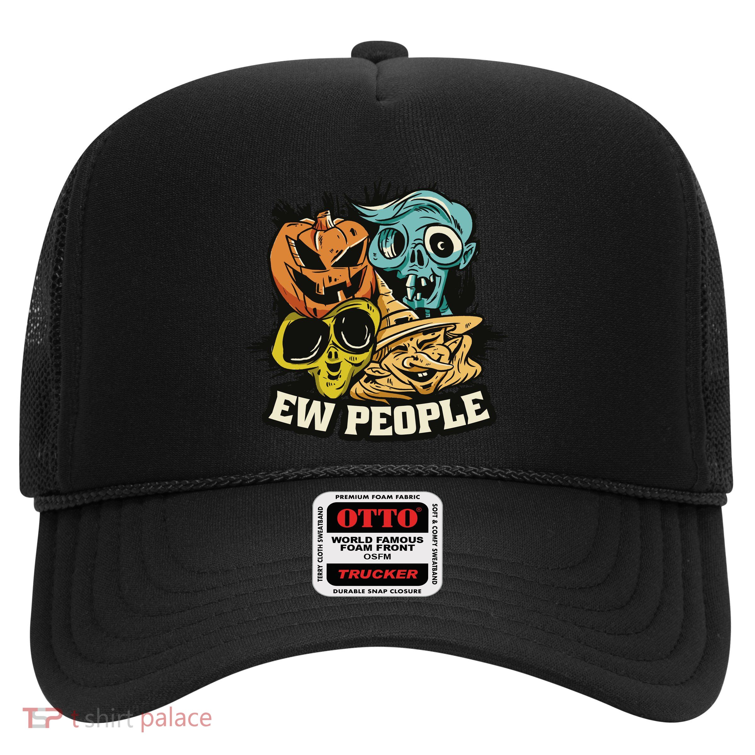 Ew People Funny Halloween Monsters Trucker Hat