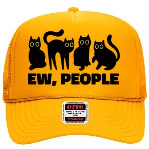 Ew People Funny Cat Lover High Crown Mesh Back Trucker Hat