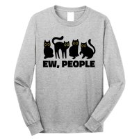 Ew People Funny Cat Lover Long Sleeve Shirt