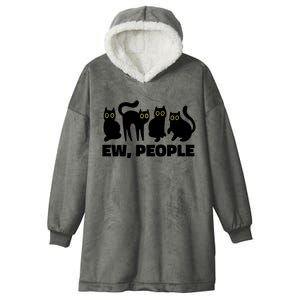 Ew People Funny Cat Lover Hooded Wearable Blanket