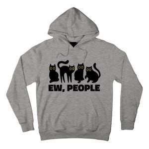 Ew People Funny Cat Lover Tall Hoodie