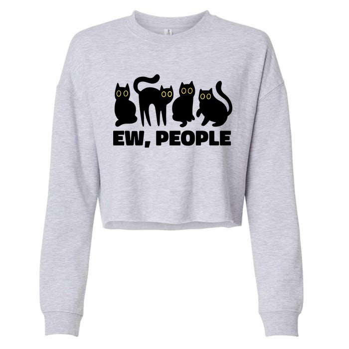 Ew People Funny Cat Lover Cropped Pullover Crew