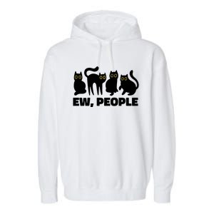 Ew People Funny Cat Lover Garment-Dyed Fleece Hoodie