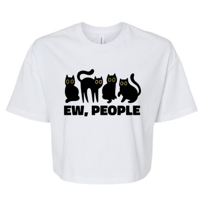 Ew People Funny Cat Lover Bella+Canvas Jersey Crop Tee