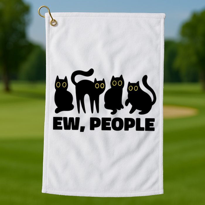 Ew People Funny Cat Lover Golf Towel