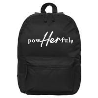 Empowerment Powherful Female 16 in Basic Backpack