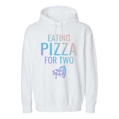 Eating Pizza For Two Great Gift Pregnancy Gift Garment-Dyed Fleece Hoodie