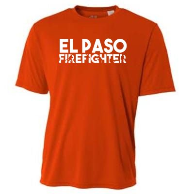 El Paso Firefighter Gift Firefighter Dad Gift Great Gift Cooling Performance Crew T-Shirt