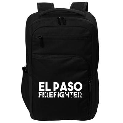 El Paso Firefighter Gift Firefighter Dad Gift Great Gift Impact Tech Backpack