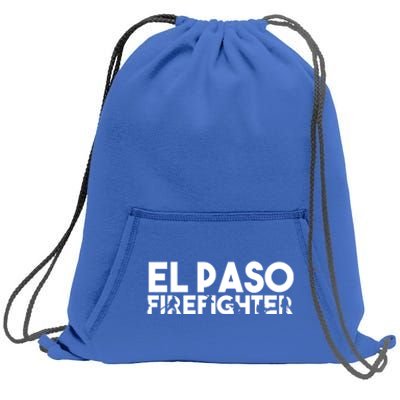 El Paso Firefighter Gift Firefighter Dad Gift Great Gift Sweatshirt Cinch Pack Bag