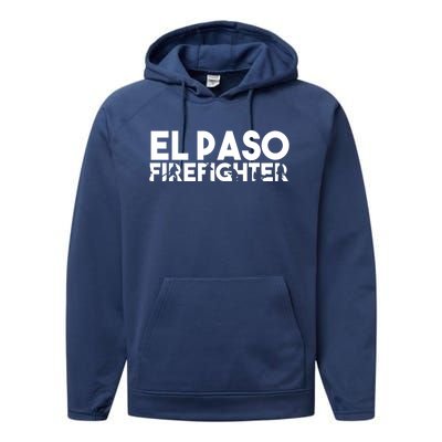 El Paso Firefighter Gift Firefighter Dad Gift Great Gift Performance Fleece Hoodie