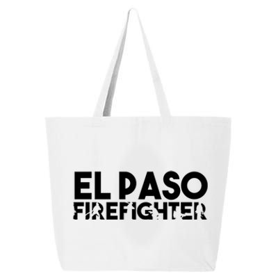 El Paso Firefighter Gift Firefighter Dad Gift Great Gift 25L Jumbo Tote