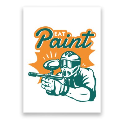 Eat Paint Funny Paintball Poster