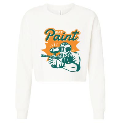 Eat Paint Funny Paintball Cropped Pullover Crew