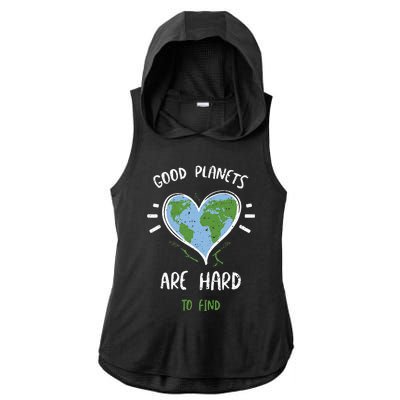 Environmental Protection Good Planets Are Hard... Earth Day Ladies PosiCharge Tri-Blend Wicking Draft Hoodie Tank