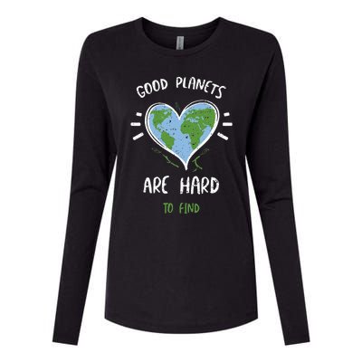 Environmental Protection Good Planets Are Hard... Earth Day Womens Cotton Relaxed Long Sleeve T-Shirt