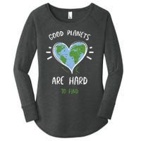 Environmental Protection Good Planets Are Hard... Earth Day Women's Perfect Tri Tunic Long Sleeve Shirt