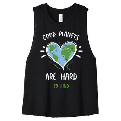 Environmental Protection Good Planets Are Hard... Earth Day Women's Racerback Cropped Tank