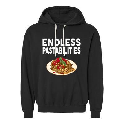 Endless Pastabilities Gifts Funny Pasta Spaghetti Garment-Dyed Fleece Hoodie