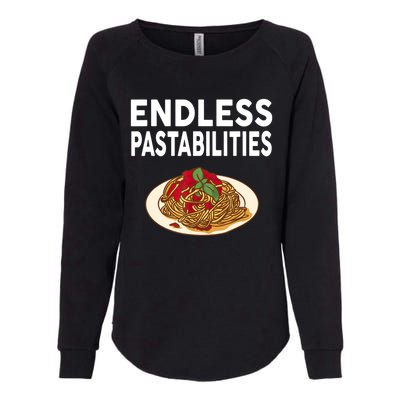 Endless Pastabilities Gifts Funny Pasta Spaghetti Womens California Wash Sweatshirt