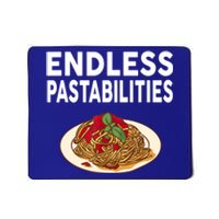 Endless Pastabilities Gifts Funny Pasta Spaghetti Mousepad