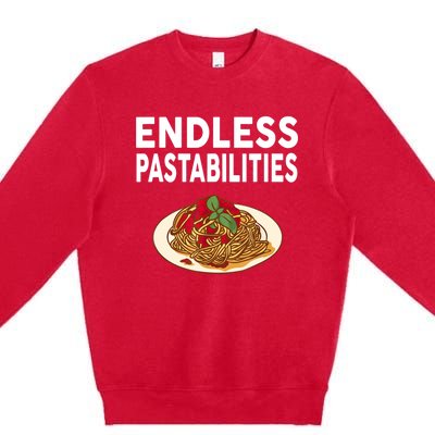 Endless Pastabilities Gifts Funny Pasta Spaghetti Premium Crewneck Sweatshirt