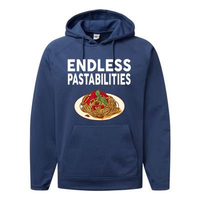 Endless Pastabilities Gifts Funny Pasta Spaghetti Performance Fleece Hoodie