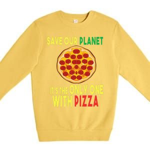 EarthDay Planet Gift Idea Save Planet One With Pizza Premium Crewneck Sweatshirt