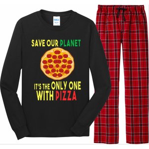 EarthDay Planet Gift Idea Save Planet One With Pizza Long Sleeve Pajama Set