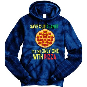 EarthDay Planet Gift Idea Save Planet One With Pizza Tie Dye Hoodie