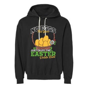 Easter Potato Hunt No Eggs Economy Expensive Easter Eggs Garment-Dyed Fleece Hoodie