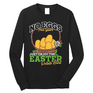 Easter Potato Hunt No Eggs Economy Expensive Easter Eggs Long Sleeve Shirt