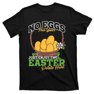 Easter Potato Hunt No Eggs Economy Expensive Easter Eggs T-Shirt