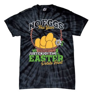 Easter Potato Hunt No Eggs Economy Expensive Easter Eggs Tie-Dye T-Shirt