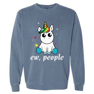 Eww People! Humour Unicorn Fantasy Gift Idea Cute Gift Garment-Dyed Sweatshirt