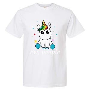 Eww People! Humour Unicorn Fantasy Gift Idea Cute Gift Garment-Dyed Heavyweight T-Shirt