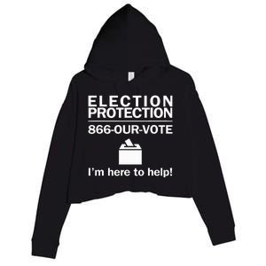 Election Protection IM Here To Help Vote Society Crop Fleece Hoodie