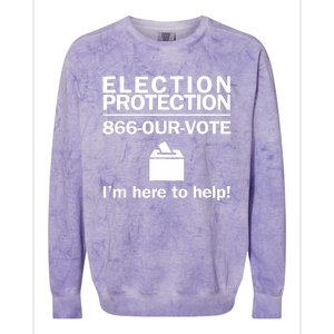 Election Protection IM Here To Help Vote Society Colorblast Crewneck Sweatshirt