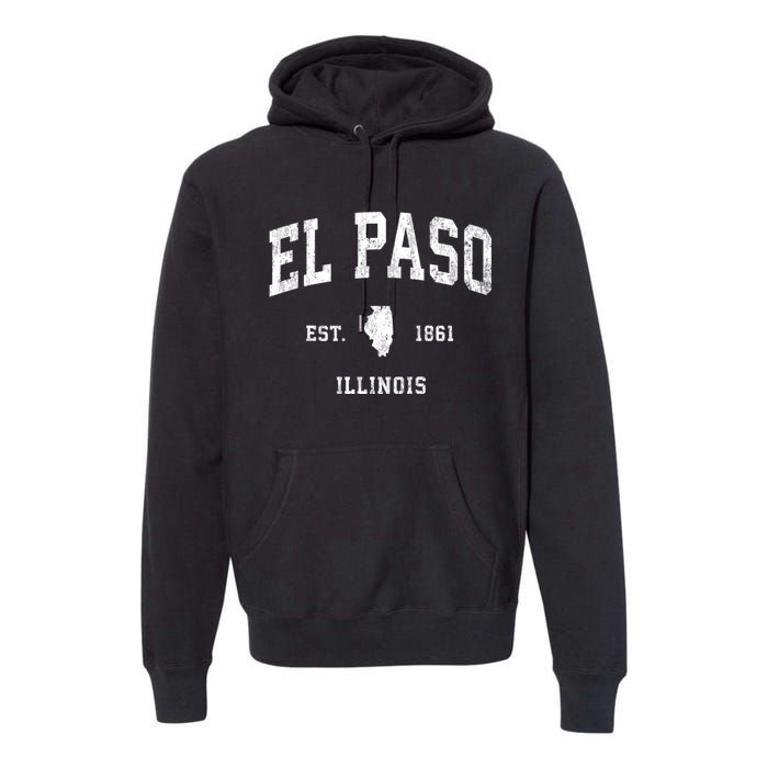 El Paso Illinois Il Vintage Athletic Sports Premium Hoodie