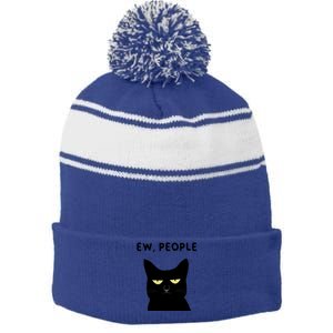 Ew People I Hate People Funny Black Cat Yellow Eyes Gift Stripe Pom Pom Beanie