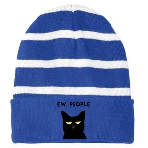 Ew People I Hate People Funny Black Cat Yellow Eyes Gift Striped Beanie with Solid Band